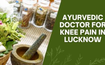 Ayurvedic Doctor for Knee Pain in Lucknow